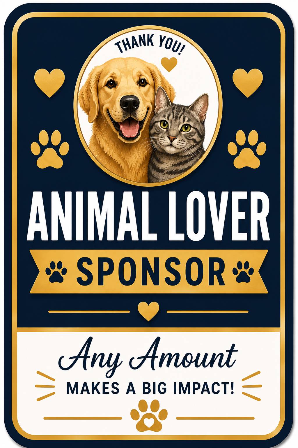 Animal Lover Sponsor - Any Amount makes a big impact